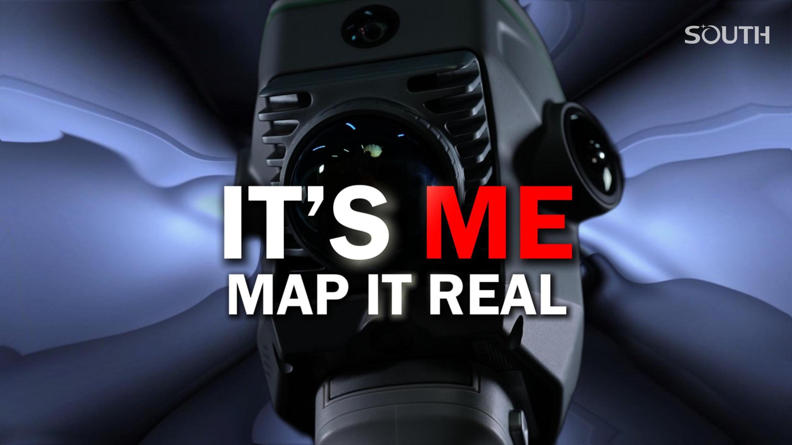 It&rsquo;s ME. Map it REAL.  